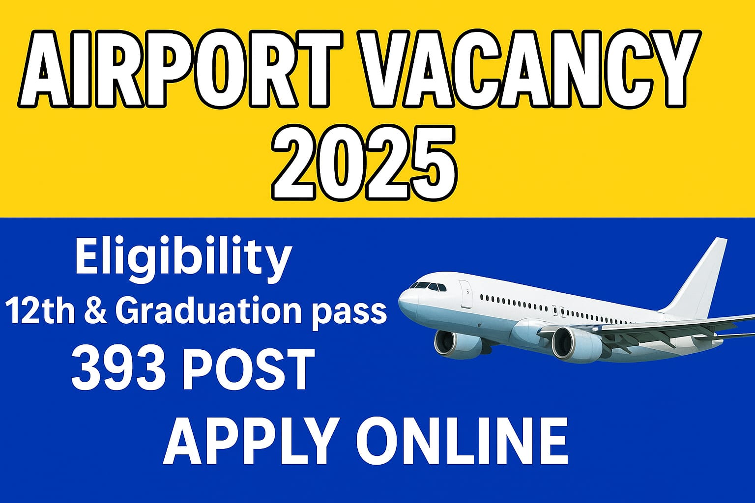 Airport Vacancy 2025: Airport Recruitment for 393 post of Security Screener & Assistant (Security) – 12th & Graduate Pass