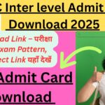 BSSC Inter Level Admit Card 2025 Download Link