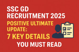 SSC GD Recruitment 2025: Complete Update and Full Details